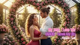 🎤🎶 KARAOKE | My Dear, I Love You 💖🌹 Slow Bolero Lyrics ✨ | See 1st comment for VOCAL version