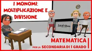 Grado di un monomio, moltiplicazione e divisione tra monomi - Algebra - Secondaria di Primo Grado