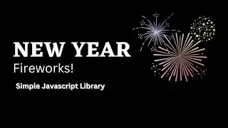 Firework.js - a simple JavaScript library to render fireworks!