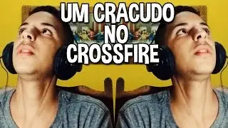 🔵  UM CRACUDO NO CROSSFIRE | CF AL 2.0
