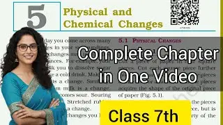 Physical and Chemical change|Class 7 NCERT Science|Ch-5 Detailed Explanation in Hindi#ncert#newvideo