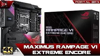 A Placa Mãe X299 mais Completa que você já viu! Maximus Rampage VI Extreme Encore