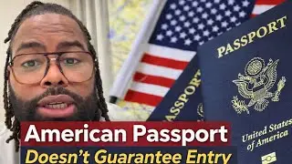 Americans Are Being Denied Entry Into Other Countries With Valid Passports