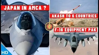 Indian Defence Updates : Japan In AMCA,Akash Sale To 6 Countries,DRDO Flying Testbed,QRSAM Induction