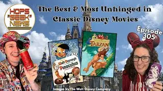 Ep 305: Top 3 Disney Movies and Most Unhinged Moments