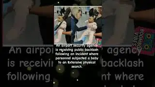 Airport Security Searched a Baby&hellip;But Why? #shorts
