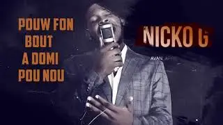 NICKO g neg a zam yo piye zon nan official lyrics m&uacute;sica @bigmafiasamsondj 