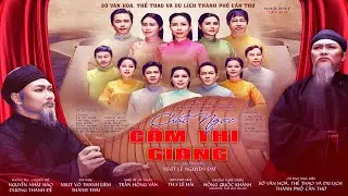 Cải lương CHẤT NGỌC CẦM THI GIANG | Nhà hát Tây Đô