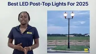 Best LED Post Top Lights For 2025