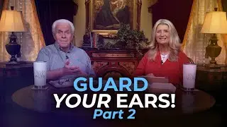 Boardroom Chat: Guard Your Ears!, Part 2  | Jesse & Cathy Duplantis