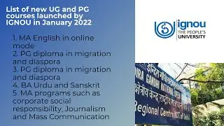 New MA and BA online courses of IGNOU in 2022- admission process, eligibility criteria of ignou