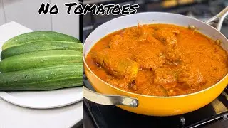I MADE THIS POT OF STEW WITH CUCUMBERS, ZERO TOMATOES NEEDED, CUCUMBER STEW, NIGERIAN STEW