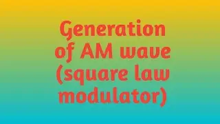 Generation of AM modulated wave #square law modulator #adc #unit1 #communication