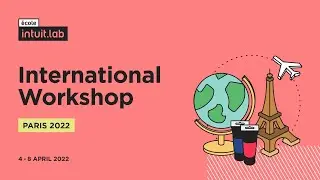 Workshop international @&Eacute;cole Intuit Lab - Paris - &Eacute;dition 2022