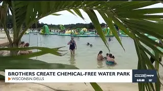 Brothers create chemical-free waterpark in Wisconsin Dells