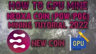 How To #GPU Mine #Neoxa Coin | New POW/POG Coin | #gpumining Tutorial 2022 | New Crypto Coin