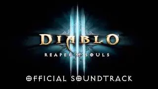 Diablo III: Reaper of Souls OST - 04 Westmarch