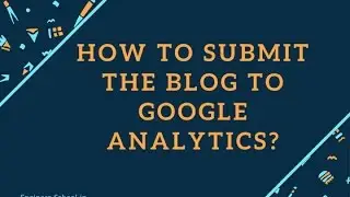 How to submit blogger to google analytics