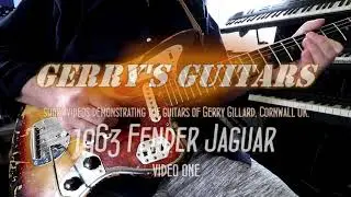 GERRY'S GUITARS. 1963 FENDER JAGUAR. video one