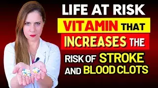 ATTENTION - THIS Vitamin can INCREASE the Risk of STROKE, Blood Clots and Neuropathy