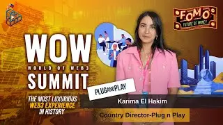 Karima El Hakim Country Director of Plug n Play Egypt | Wow Summit 2023!