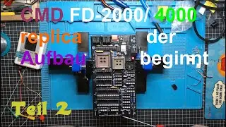 CMD FD2000 / 4000 Replica der Aufbau Teil 1
