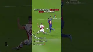 Most Humiliating Back Heel Goals In Football