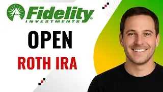 How to Open a Fidelity Roth IRA &ndash; Step by Ste