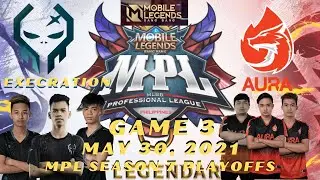 EXECRATION VS AURA PH GAME 3 SEMIFINALS | MPL S7 PLAYOFFS | MPL7 | MPL SEASON 7 | MPL LOWER BRACKET