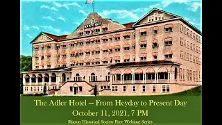 The Adler Hotel - From Heyday to Present Day