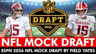 2026 NFL Mock Draft From Field Yates: UPDATED Round 1 Projections
