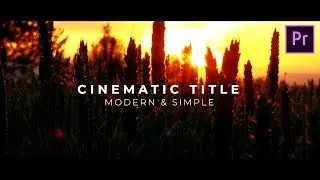 Create Modern & Simple CINEMATIC TITLE  Animation in Premiere Pro (Tutorial)