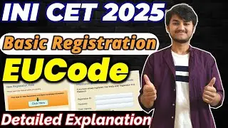 INI CET 2025 Basic Registration and EUC Code Generation | AIIMS INI CET July 2025 How to Register