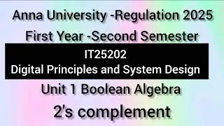 2's  complement IT25202 DPSD Digital Principles and system design Anna University regulation 2025 