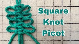 Make a Square Knot Picot
