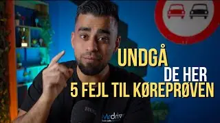 Disse 5 fejl får DIG til at dumpe køreprøven! 😱 | Undgå dem og bestå første gang!