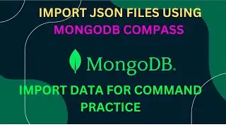 IMPORT JSON FILES || USING MONGODB COMPASS || FROM GITHUB SAMPLE DATA