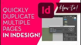 How-to quickly duplicate multiple pages in InDesign! Great for printed envelope addresses!