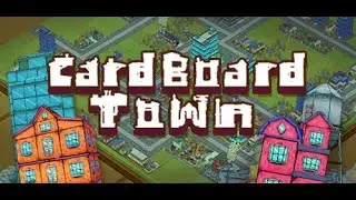 Cardboard Town (DEMO)