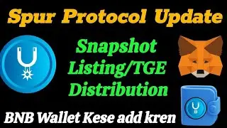 Spur Protocol  New Update | How to add BNB wallet in Spur Protocol | Spur Protocol Listing Date