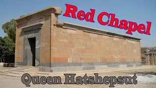 Discover the Beauty of Red Chapel of Queen Hatshepsut at Karnak, LUXOR/EGYPT