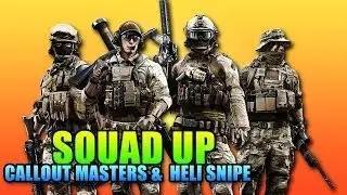 Battlefield 4 Squad Up: Callout Masters & Chopper Snipe!