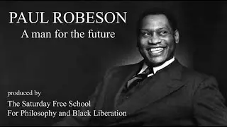 Paul Robeson: A Man For the Future | Paul Robeson Documentary (2023)