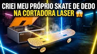 CRIEI MEU PRÓPRIO SKATE DE DEDO NA CORTADORA LASER 😱