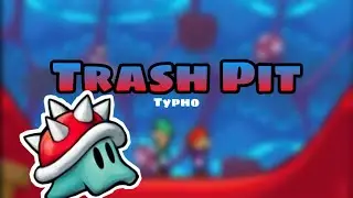 Trash Pit | Remaster | Mario & Luigi: Bowser’s Inside Story
