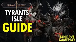 Throne and Liberty - Tyrants Isle GUIDE - TANK POV