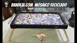 DIY BANDEJA COM  MOSAICO | USANDO CD | #RECICLARTE | LETICIA ARTES