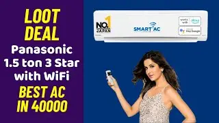 Panasonic 1.5 Ton 3 Star Wi Fi Inverter Smart Split AC Review, Best Wifi AC under 40000 Rs