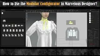 How to use the modular configurator in marvelous designer?