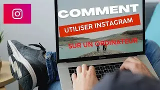 Comment utiliser Instagram sur un ordinateur